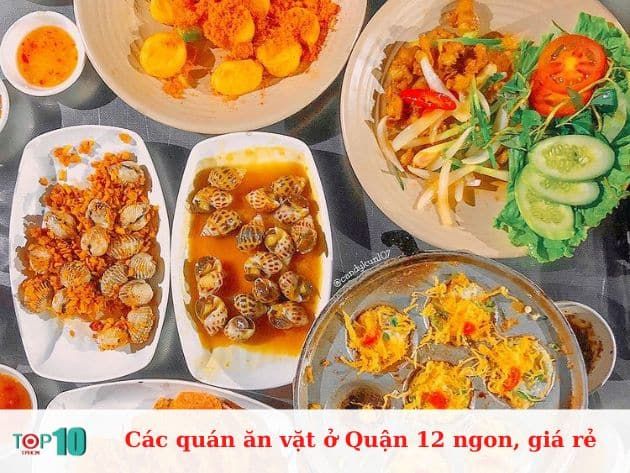 Những quán ăn vặt ngon và giá rẻ ở Quận 12