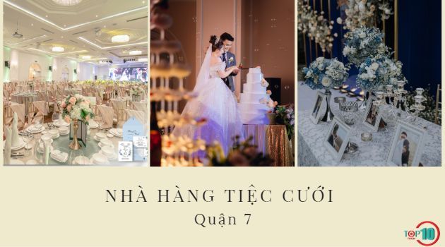 Những địa điểm tổ chức tiệc cưới nổi bật tại Quận 7