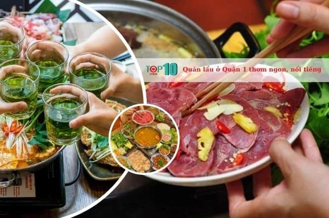 Những quán lẩu nổi bật và được yêu thích nhất ở Quận 1