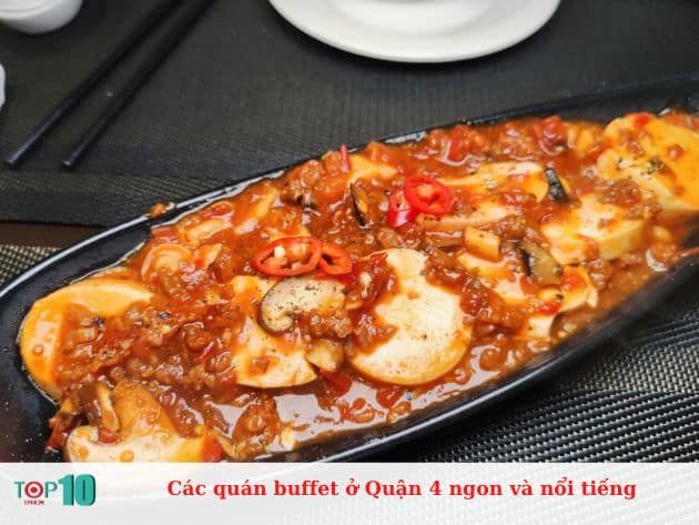 Các quán buffet ở Quận 4 nổi tiếng và hấp dẫn