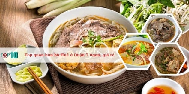 Những quán bún bò Huế ngon nhất ở Quận 7