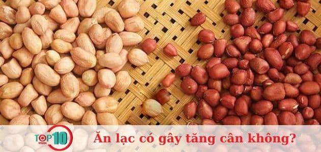 Ăn lạc có gây tăng cân không?