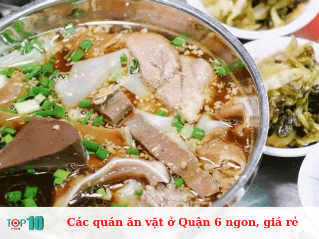 Những quán ăn vặt ngon và giá rẻ ở Quận 6