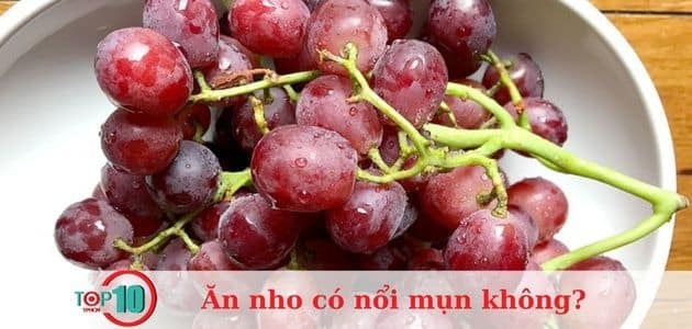 Cách thưởng thức nho để tránh nổi mụn