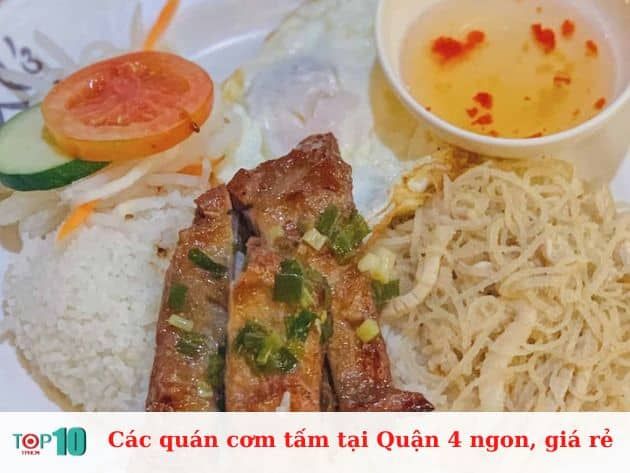 Những quán cơm tấm ngon và giá cả phải chăng tại Quận 4