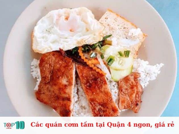 Những quán cơm tấm giá rẻ và ngon tại Quận 4