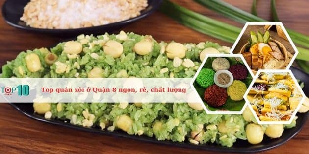 Danh sách những quán xôi ngon nhất ở Quận 8