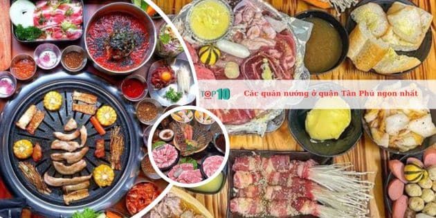 Những quán nướng nổi bật ở quận Tân Phú