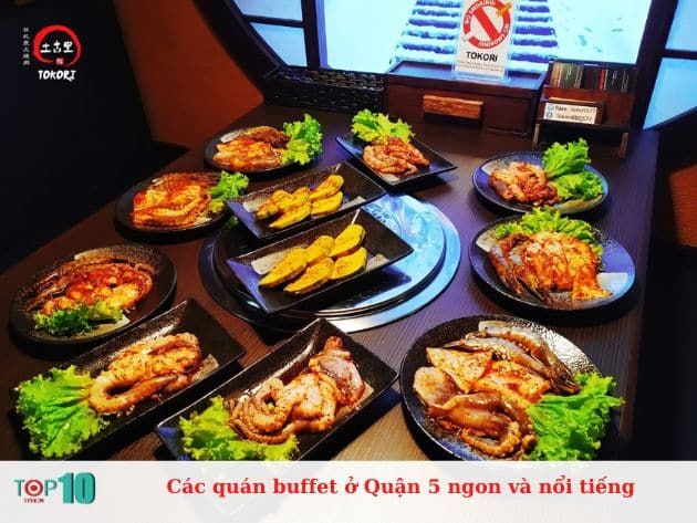 Danh sách các quán buffet nổi bật và ngon miệng tại Quận 5