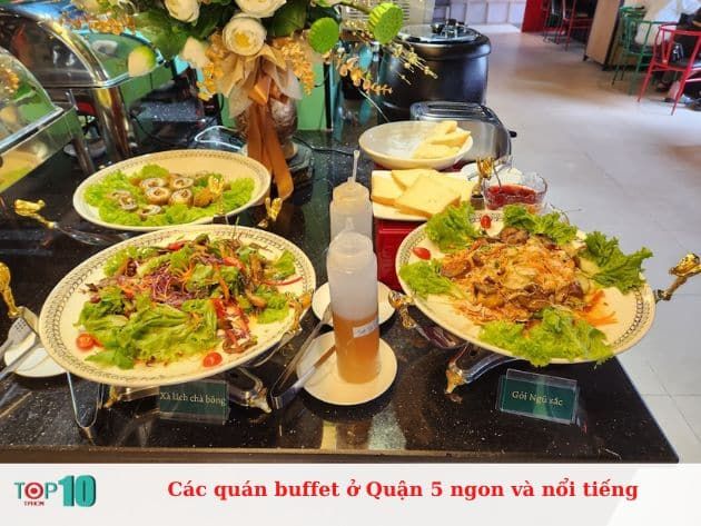 Những quán buffet nổi tiếng và ngon tại Quận 5