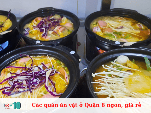 Các quán ăn vặt ngon và giá rẻ ở Quận 8