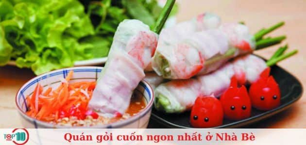 Top 5 quán gỏi cuốn tại Nhà Bè chất lượng và giá rẻ nhất