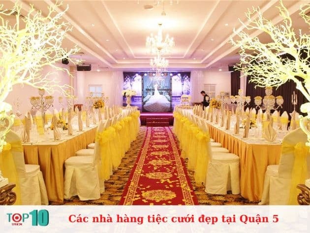 Các địa điểm tổ chức tiệc cưới tại Quận 5