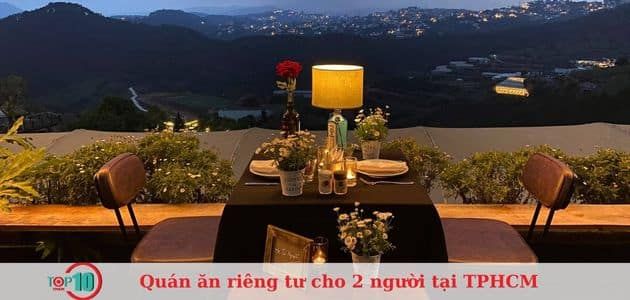 18 Nhà Hàng Riêng Tư Cho Cặp Đôi Tại TPHCM Đầy Lãng Mạn