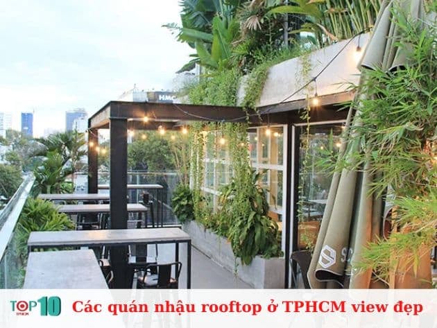 Những quán nhậu rooftop với view đẹp ở TPHCM