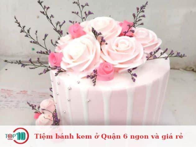 Bánh kem ở Quận 6 vừa ngon vừa có giá hợp lý