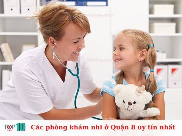 Những phòng khám nhi hàng đầu tại Quận 8