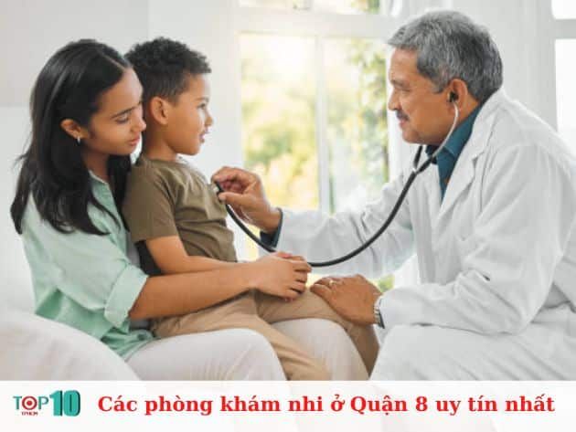 Những phòng khám nhi uy tín nhất tại Quận 8