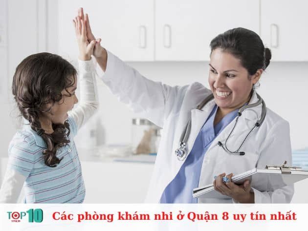 Những phòng khám nhi hàng đầu ở Quận 8