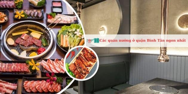 Những quán nướng ngon nhất ở quận Bình Tân