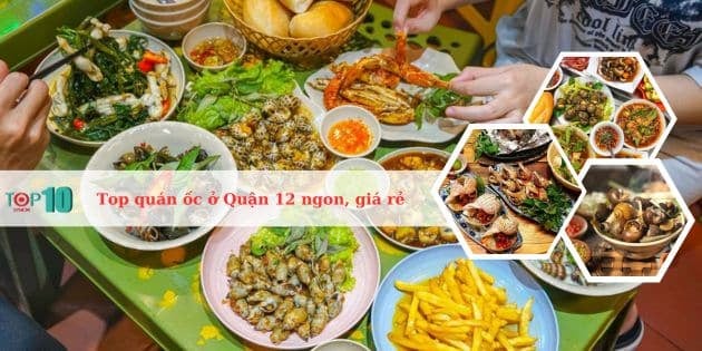 Những quán ốc ngon nhất tại Quận 12