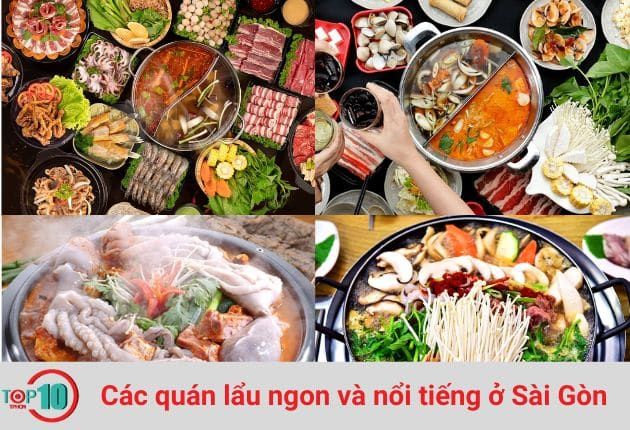 Các quán lẩu nổi tiếng và chất lượng tại Sài Gòn