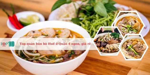 Những quán bún bò Huế hàng đầu ở Quận 4