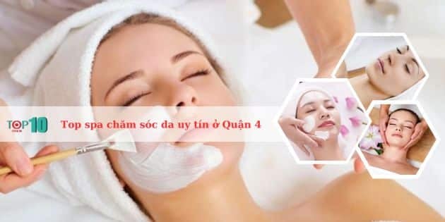 Những Spa chăm sóc da chất lượng hàng đầu tại quận 4