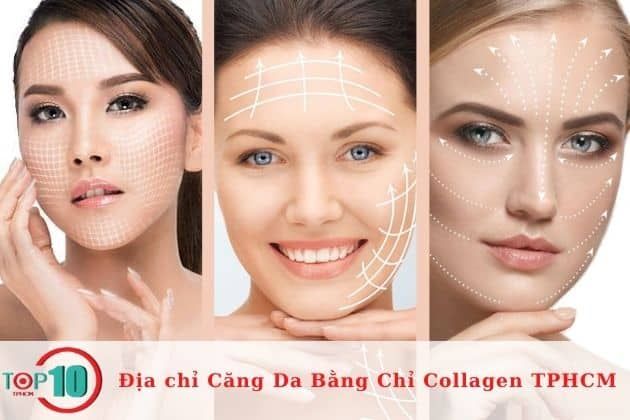 Những địa chỉ căng da bằng chỉ collagen tốt nhất tại TPHCM