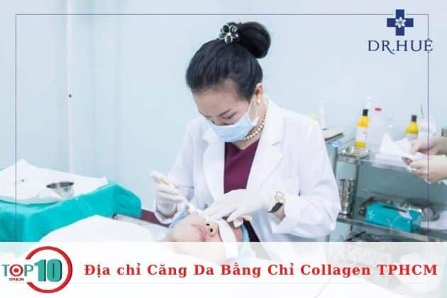 Spa căng da mặt bằng chỉ collagen uy tín | Nguồn: Dr. Huệ Clinic & Spa