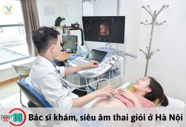 Các bác sĩ siêu âm thai hàng đầu ở Hà Nội