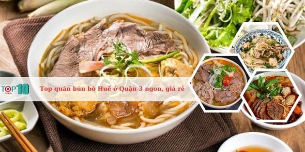 Những quán bún bò Huế ngon nhất ở Quận 3