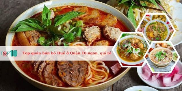 Những quán bún bò Huế tốt nhất tại Quận 10