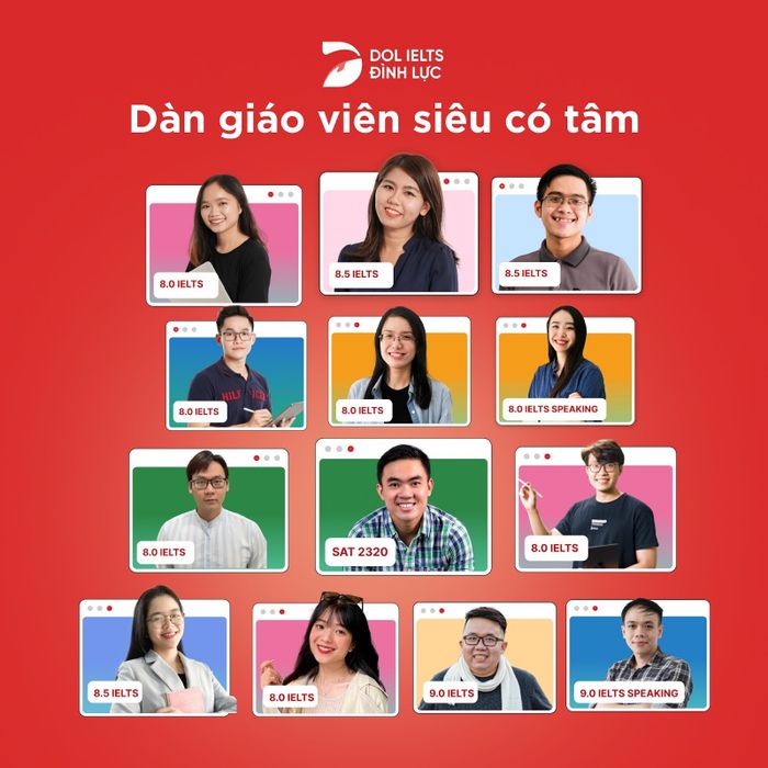 Đội ngũ giảng viên tại DOL IELTS Đình Lực - Học Viện Tiếng Anh Tư Duy đầu tiên ở Việt Nam