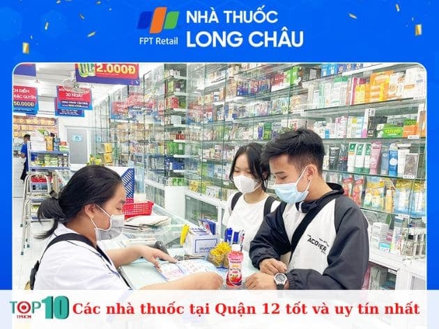 Danh sách các nhà thuốc uy tín tại Quận 12