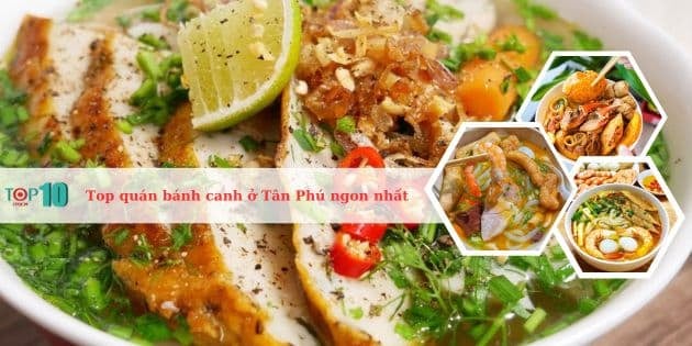 Những quán bánh canh ngon nhất tại quận Tân Phú