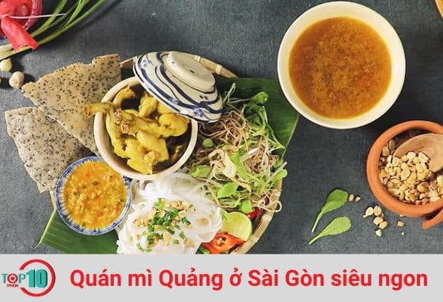 Những quán mì Quảng tại Sài Gòn vừa ngon lại giá cả phải chăng