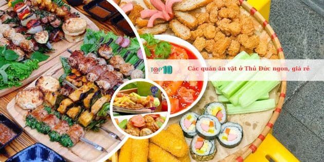 Các địa chỉ ăn vặt hấp dẫn và phải chăng ở Thủ Đức