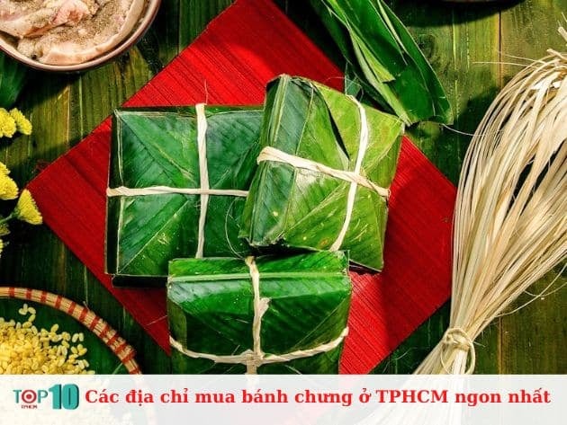 Những địa điểm mua bánh chưng ngon nhất tại TPHCM