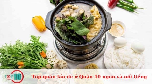 Những quán lẩu dê hàng đầu tại Quận 10 nổi tiếng và ngon miệng