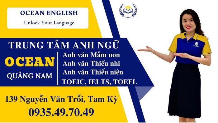 Hình ảnh 1 của Trung Tâm Anh Ngữ OCEAN Quảng Nam