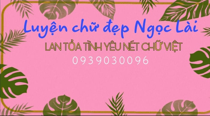 Luyện chữ đẹp Ngọc Lài (ảnh 1)