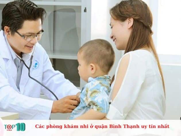 Danh sách các phòng khám nhi uy tín nhất tại quận Bình Thạnh