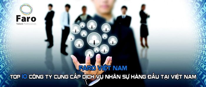 Hình ảnh Công ty Cổ phần Tuyển dụng Faro Việt Nam