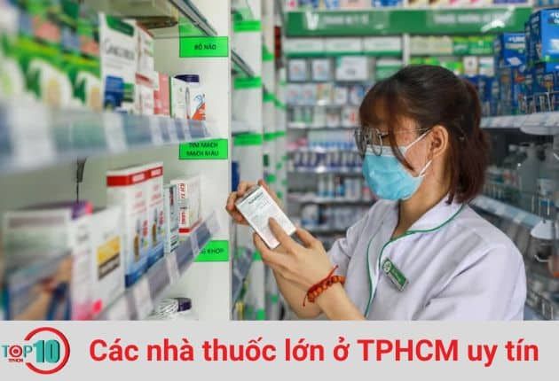 Những Nhà Thuốc Đáng Tin Cậy Tại TPHCM