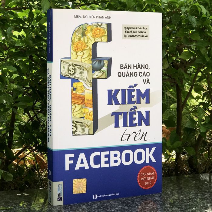 Ảnh của cuốn sách 'Kinh Doanh, Quảng Cáo Và Tạo Doanh Thu Trên Facebook' (Ảnh 1)