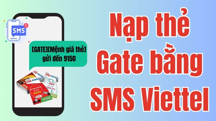 Nạp thẻ Gate qua SMS Viettel