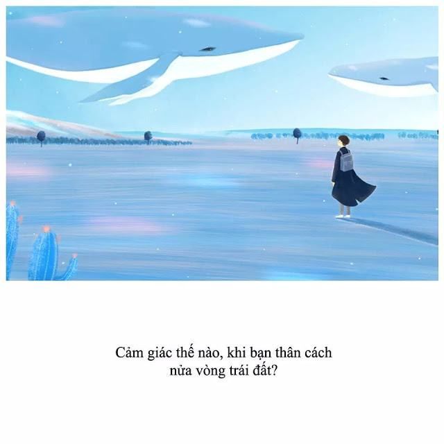 Cảm giác ra sao khi bạn thân cách nửa vòng trái đất?