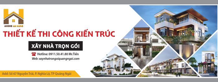 Dịch vụ thiết kế và thi công nhà trọn gói tại Quảng Ngãi - Ahome An Hưng ảnh 1