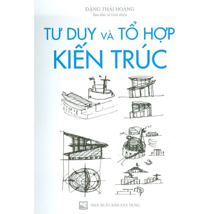 Tư duy và tổ hợp trong kiến trúc hình ảnh 1